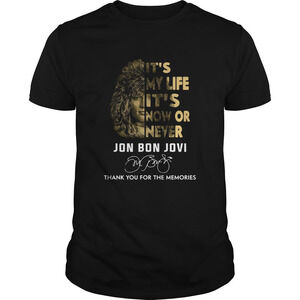 Its My Life Its Now Or Never Jon Bon Jovi Thank You Shirt